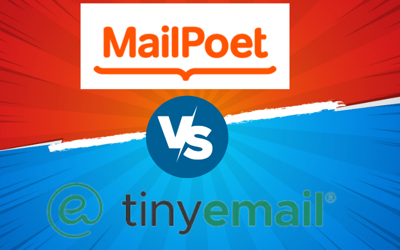 Read more about the article MailPoet vs TinyEmail: Top 7 Features Compared